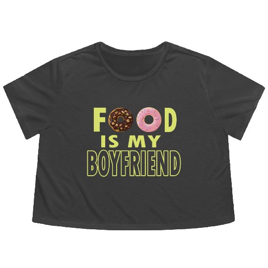 food is my boyfriend Flowy Cropped Tees