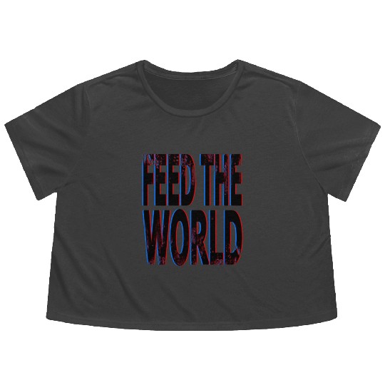 quot Feed The World quot Essential Flowy Cropped Tees