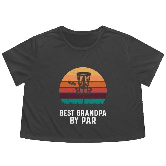 Best Grandpa By Par Father's Day Disc Golf Grandad Flowy Cropped Tees