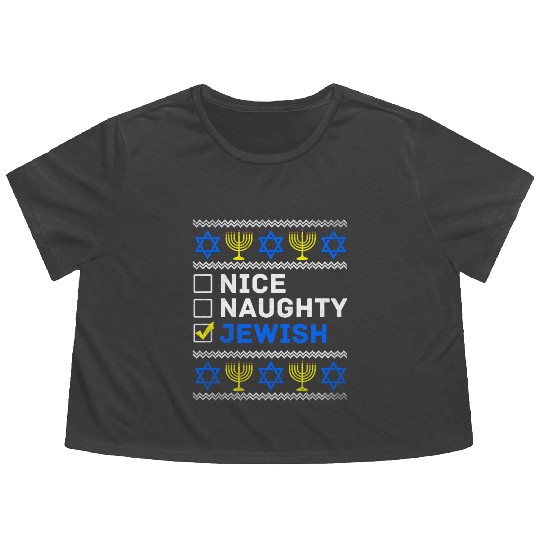 Nice Naughty Jewish Ugly Hanukkah Sweater Chanukah Flowy Cropped Tees
