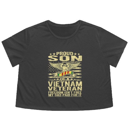 Freedom Isn't Free Proud Son Of A Vietnam Veteran Flowy Cropped Tees