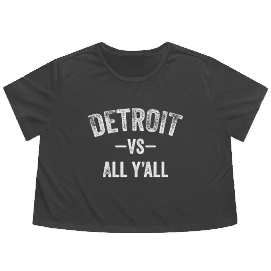 Detroit Vs All Y'All Funny Michigan Sports Flowy Cropped Tees