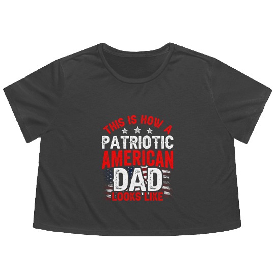 This Is How A Patriotic American Dad Looks Like US Flowy Cropped Tees