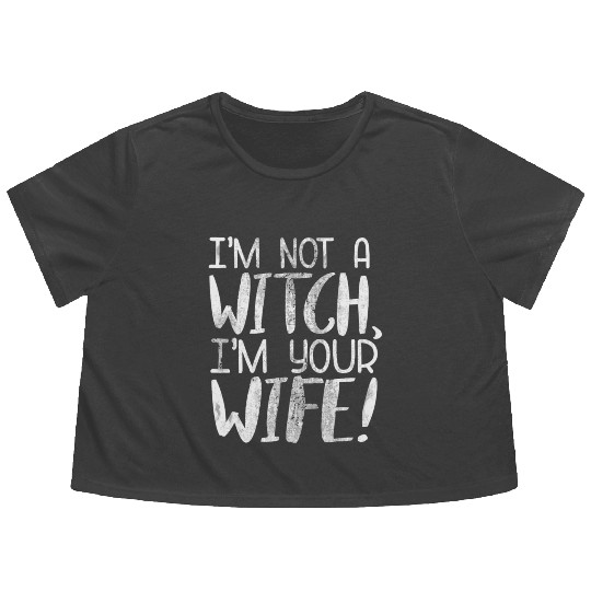 The Princess Bride I'M Not A Witch I'M Your Wife Flowy Cropped Tees