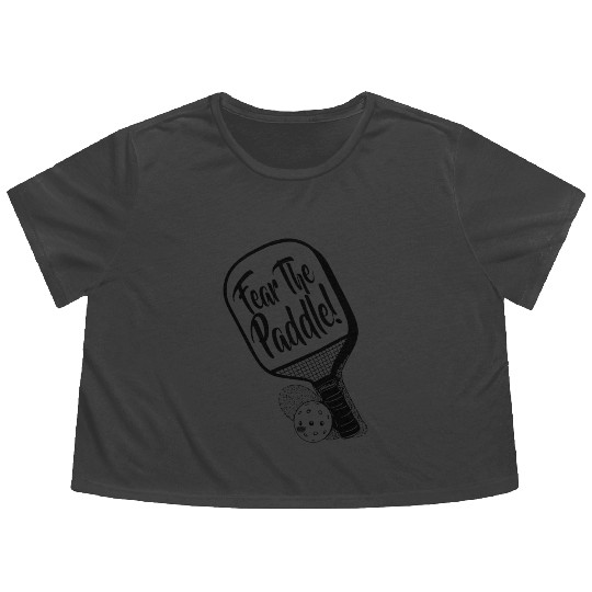 Fear The Pickleball Paddle Solo Flowy Cropped Tees