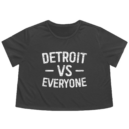 Detroit Vs Everyone Funny Michigan Flowy Cropped Tees