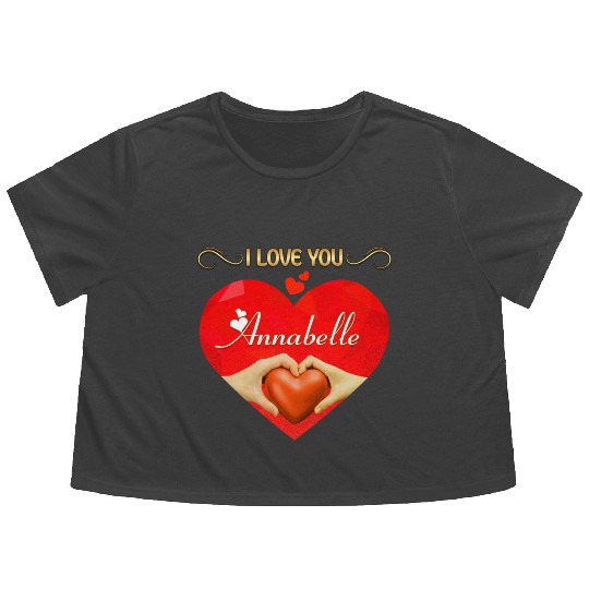 I love you Annabelle Flowy Cropped Tees