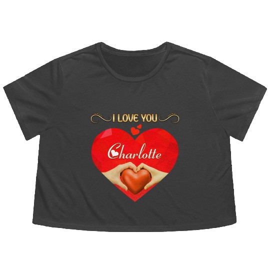 I love you Charlotte Flowy Cropped Tees