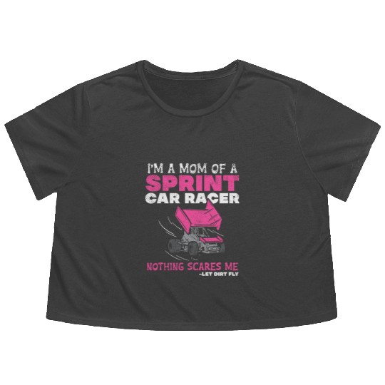 Mom Of A Sprint Car Racer Race Day Driver Mother P Flowy Cropped Tees