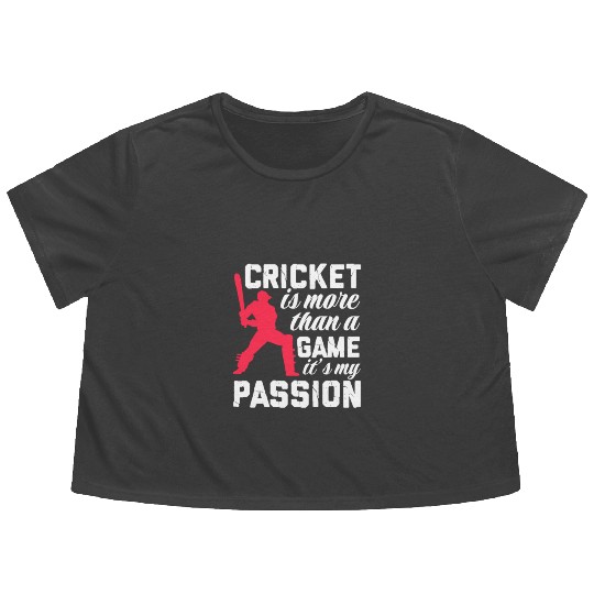 Cricket Is More Than A Game It's A Passion Flowy Cropped Tees