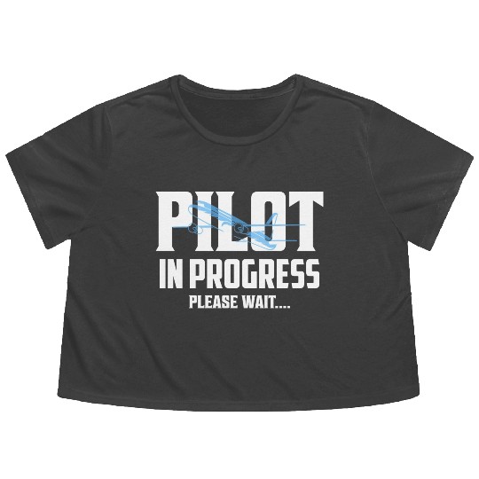 Pilot In Progress Please Wait.... Aviation Airline Flowy Cropped Tees
