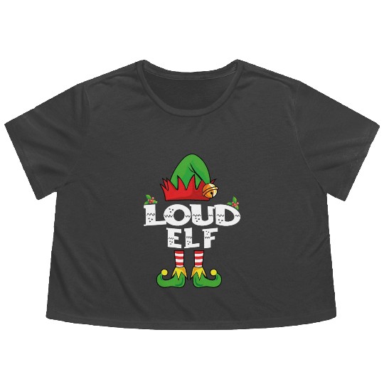 Loud elf family matching christmas Flowy Cropped Tees
