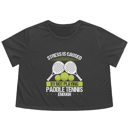 Paddle Tennis Player Match Stress is caused Flowy Cropped Tees