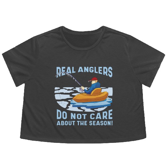 Real fishermen do not care about the season Real f Flowy Cropped Tees