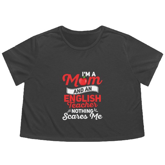 I'm A Mom And An English Teacher Grammar Flowy Cropped Tees