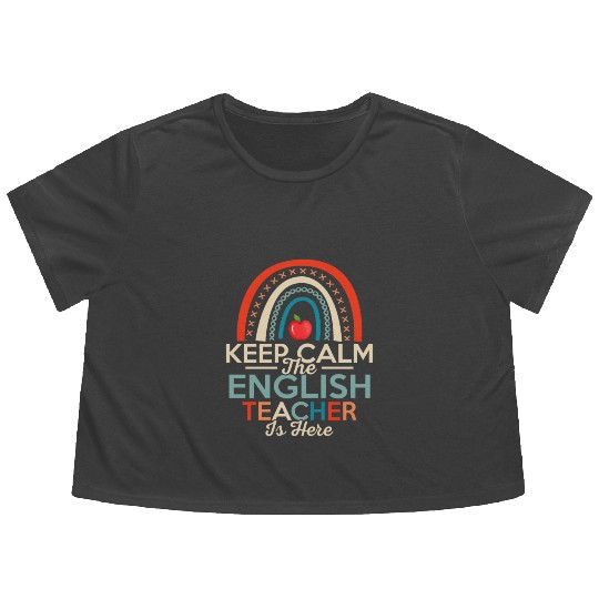 Keep Calm The English Teacher Is Here Language Gra Flowy Cropped Tees