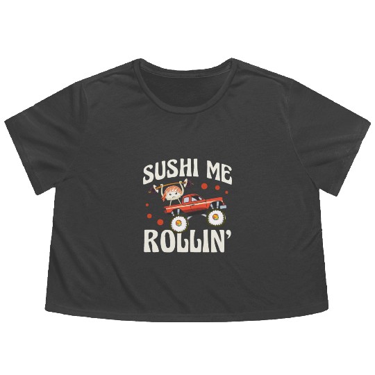 Sushi Me Rollin' Japanese Foodie I Love Sushi Flowy Cropped Tees