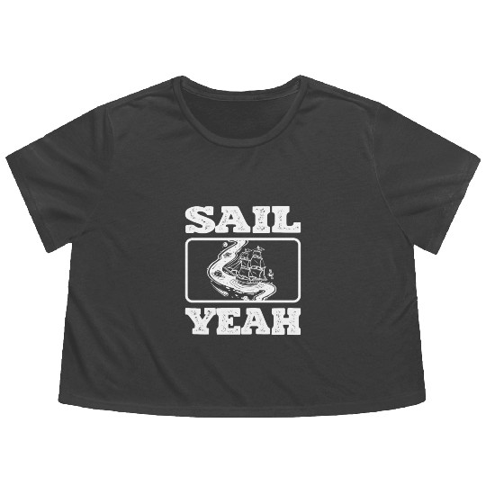 Sail Yeah Ocean Boating Nautical Sailing Sailor Flowy Cropped Tees