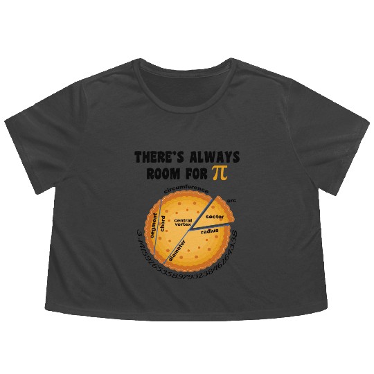 There s Always Room for Pi Pie Math Symbol Science Flowy Cropped Tees