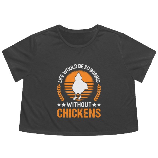 Chickens Chicken Farm Farmer Flowy Cropped Tees