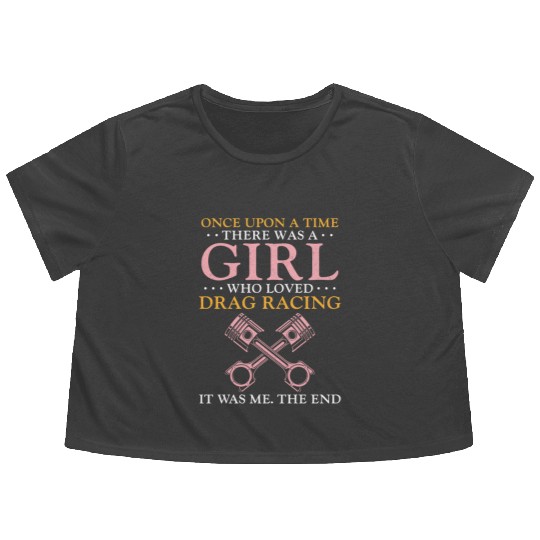 Drag Racing Race Car Girl Once Flowy Cropped Tees