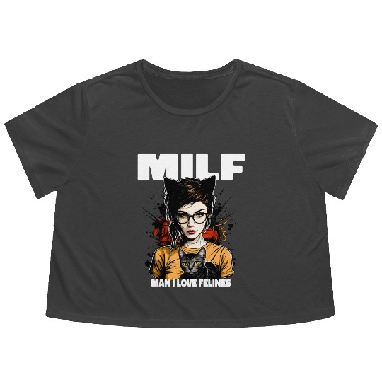 MILF Man I love Felines Funny Cat Cute Anime Girl Flowy Cropped Tees