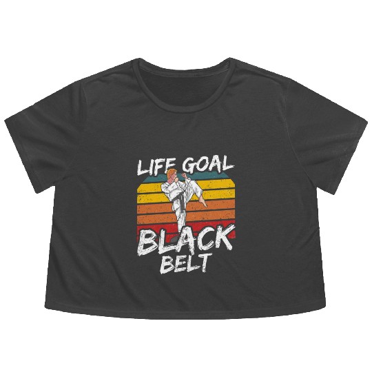 Life Goal: Black Belt Belts MMA Martial Arts Flowy Cropped Tees