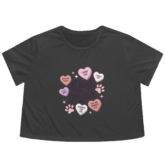 Dog Mom Valentines Day Candy Hearts Galentines Flowy Cropped Tees