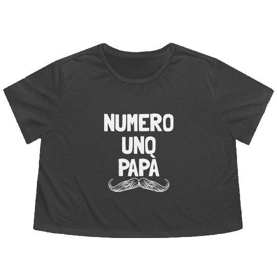 Numero Uno Papa Italian Dad Father's Number 1 Dad Flowy Cropped Tees