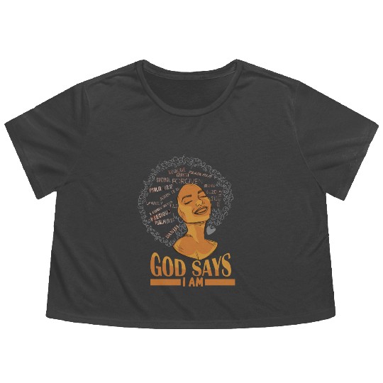 African American Girl God Says I Am Black Pride Flowy Cropped Tees