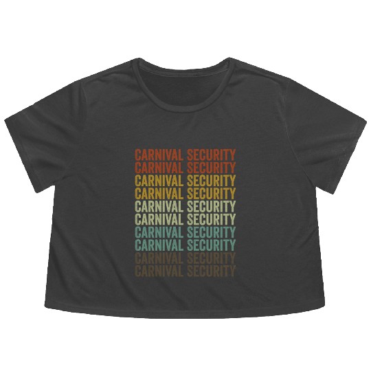 Carnival Security Circus Staff Circus Lover Circus Flowy Cropped Tees