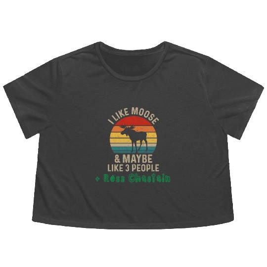 I Like Moose Maybe Like 3 People and Ross Chastain Flowy Cropped Tees