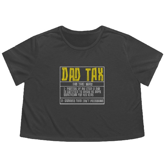 Vintage Dad Tax Definition Men Funny Father's Day Flowy Cropped Tees
