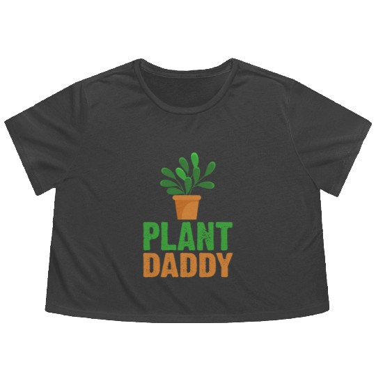 Plant Daddy Succulents Dad Funny for Landscapers Flowy Cropped Tees