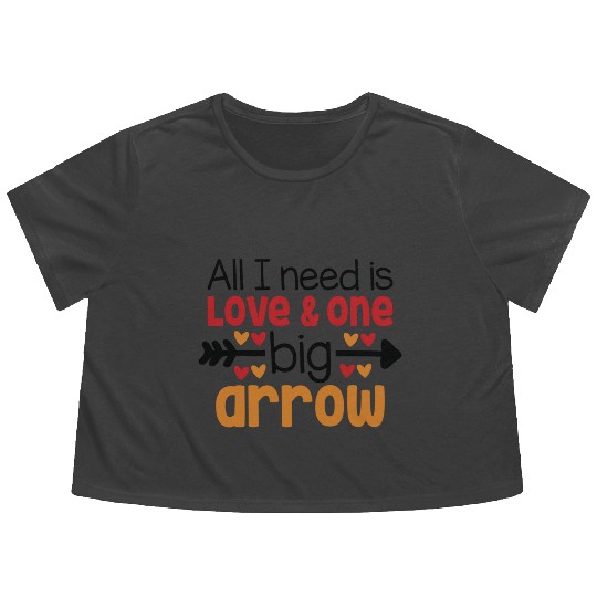 All I need is love and one big Arrow Flowy Cropped Tees