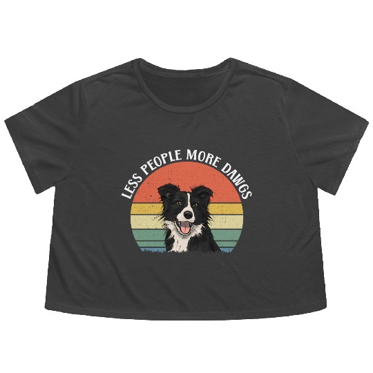 Less People More Dogs For Border Collie Lover Flowy Cropped Tees