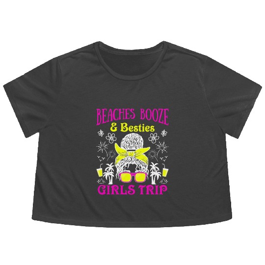 Beaches Booze Besties Girls Trip Spring Break Flowy Cropped Tees
