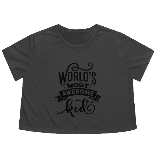 World s most awesome kid Flowy Cropped Tees design