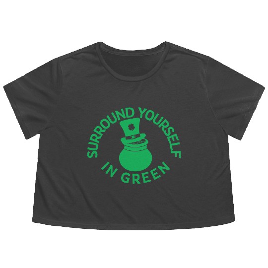 Surround Yourself In Green Flowy Cropped Tees