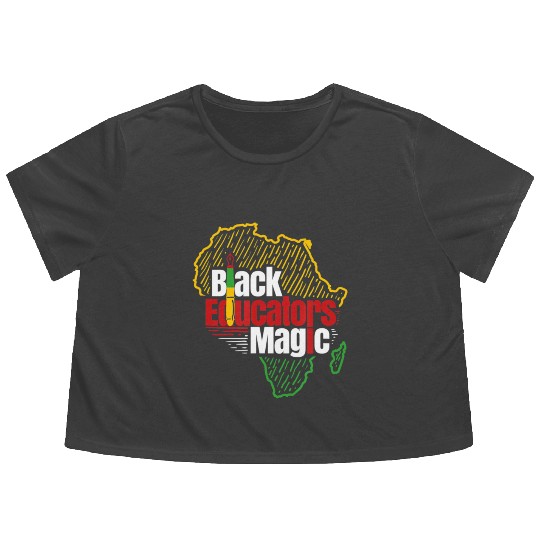 Black Educators Magic Gift For A Teacher Flowy Cropped Tees