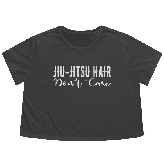 Jiu Jitsu Hair Don t Care BJJ MMA Funny Flowy Cropped Tees