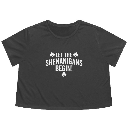 Let the shenanigans begin Flowy Cropped Tees
