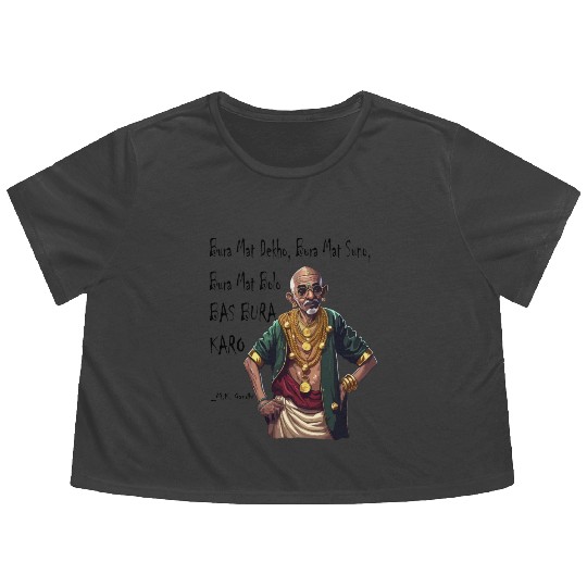 Funny Rapper Mahatma Gandhi Quote Bas Bura Karo Flowy Cropped Tees