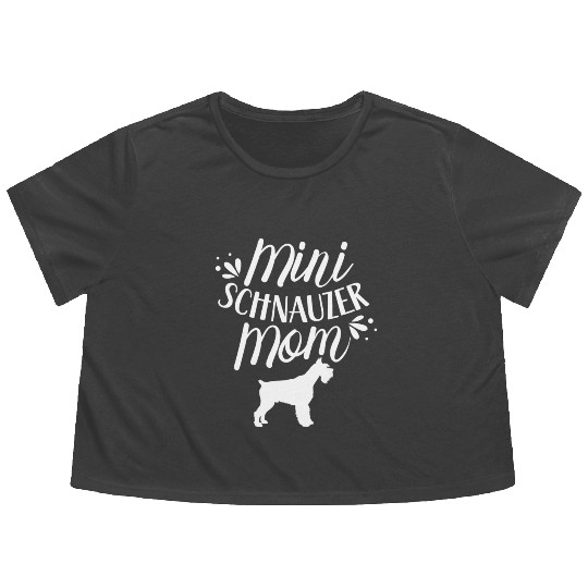Mini Schnauzer Mom Girl Dog Schnauzers Pet Flowy Cropped Tees