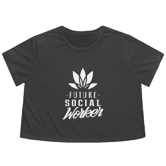 Future Social Worker Job Graduation Work Flowy Cropped Tees