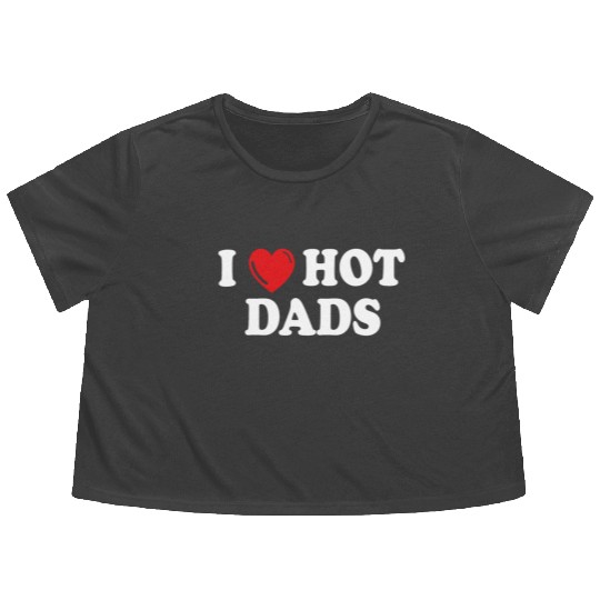 i love hot dads Flowy Cropped Tees