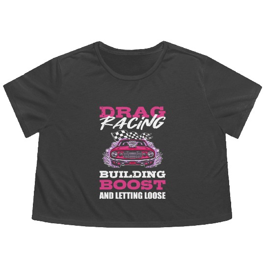 Drag Racing Drag Racer Drag Race Motor Sport Flowy Cropped Tees