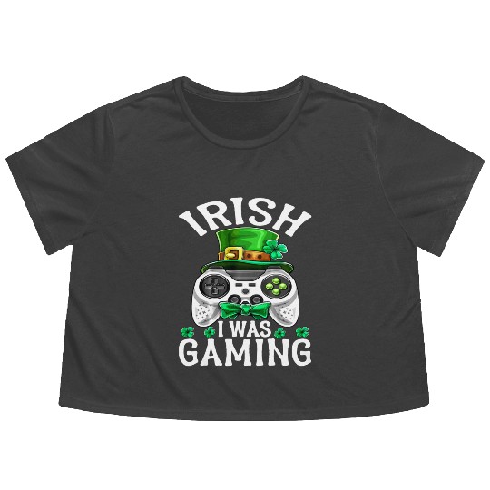 Irish I Was Gaming St Patricks Day Gamer Flowy Cropped Tees
