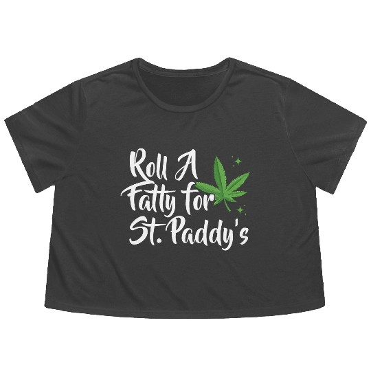 Mens Funny Marijuana St. Patrick's Day Roll Fatty Flowy Cropped Tees