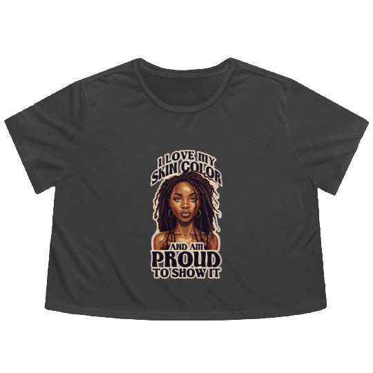 I Love My Skin Color Black Dreadlock Girl African Flowy Cropped Tees